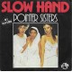 POINTER SISTERS - Slow hand
